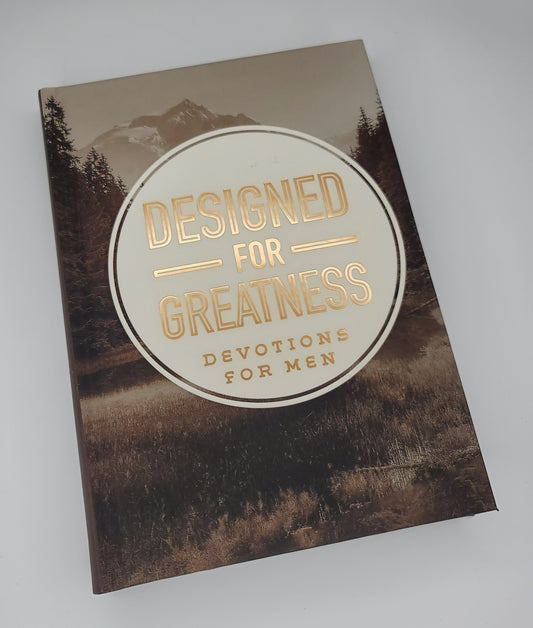 Designed for Greatness: Devotions Men