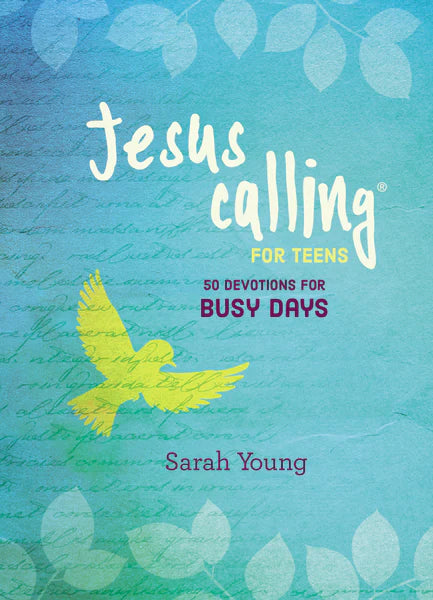 Jesus Calling for Teens: 50 Devos for Busy Days