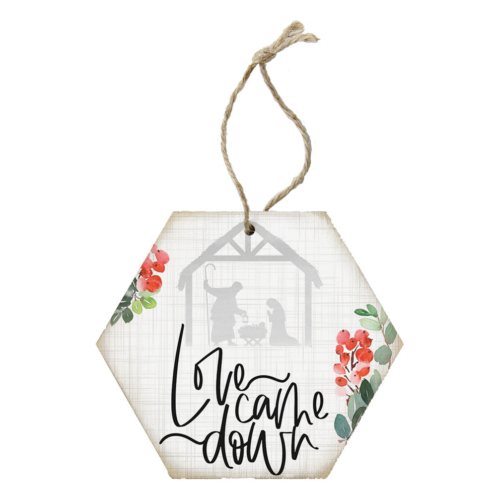 Love Came Down Ornament