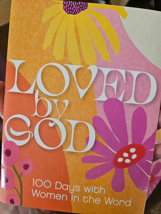 Loved By God - 100 Days with Women in the Word