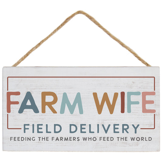 Wife Field Delivery Sign