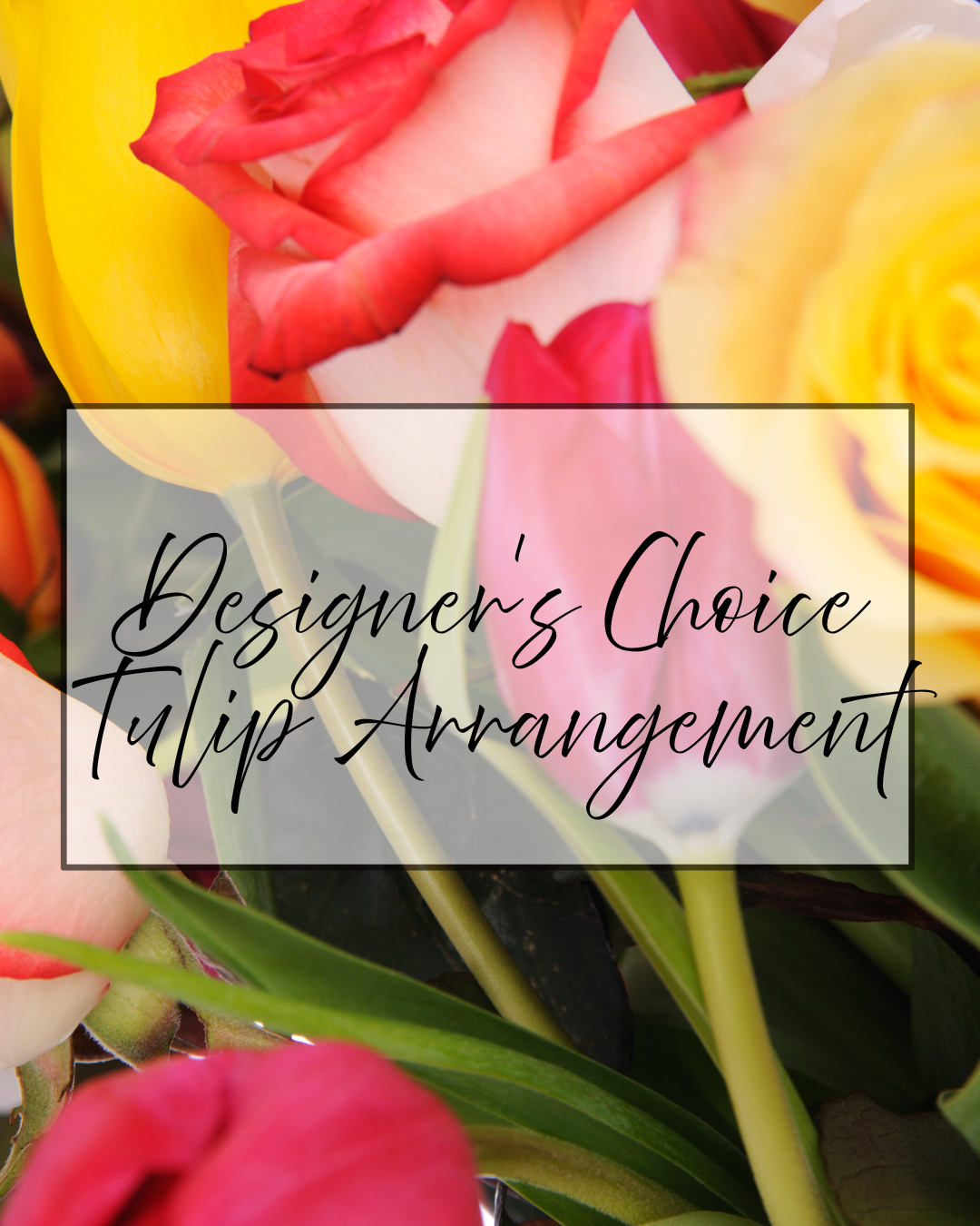 Tulip Mixed Arrangement