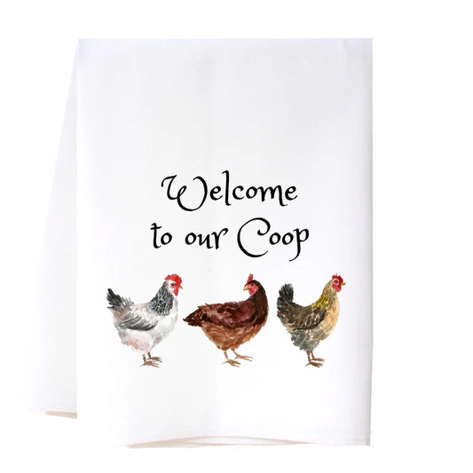 Tea Towel - Welcome to Our Coop