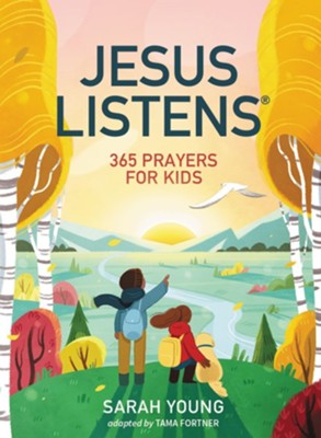 Jesus Listens: 365 Prayers for Kids