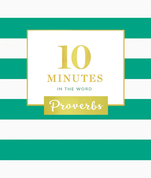 10 Minutes in the Word Proverbs