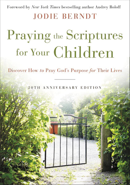 Praying Scriptures Over Your Children