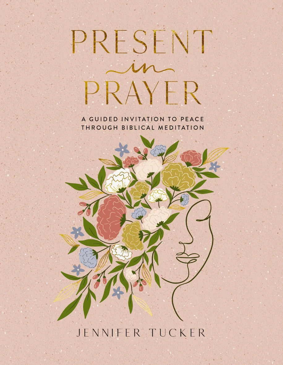 Present in Prayer - A Guided Invitation to Peace T