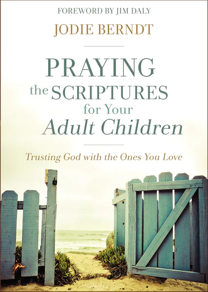 Praying Scriptures for Adult Children