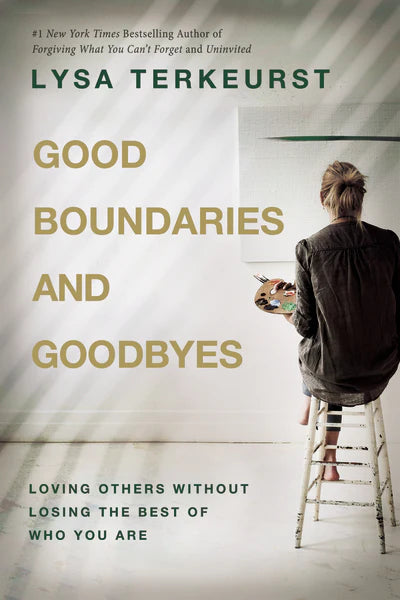 Good Boundaries & Goodbyes
